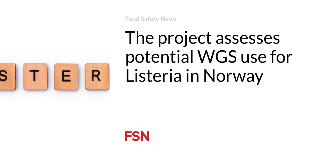 The project assesses possible WGS exercise for Listeria in Norway