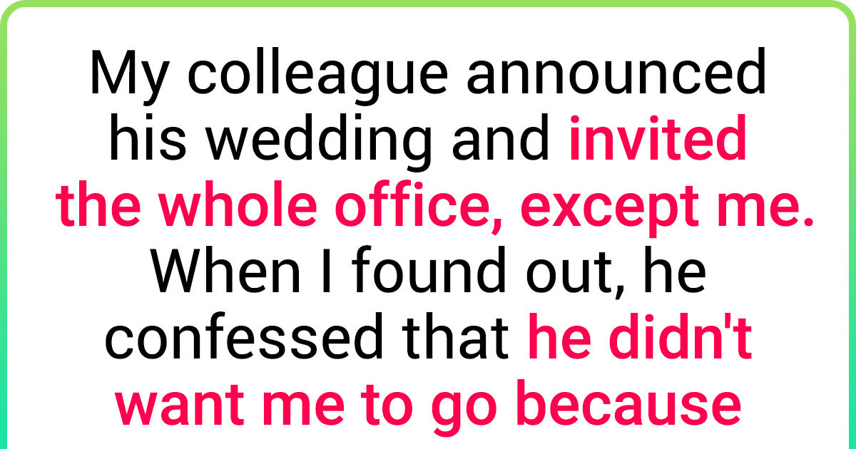 My Co-worker Excluded Me From His Wedding and Obtained Excited at Me for Telling Others