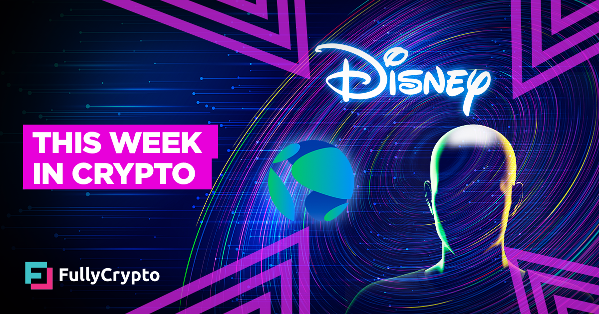 This Week in Crypto – Terra, Satoshi, and Disney