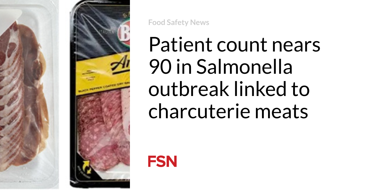 Affected person count nears 90 in Salmonella outbreak linked to charcuterie meats