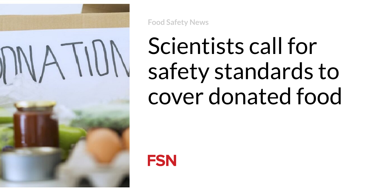 Scientists name for safety requirements to cloak donated food