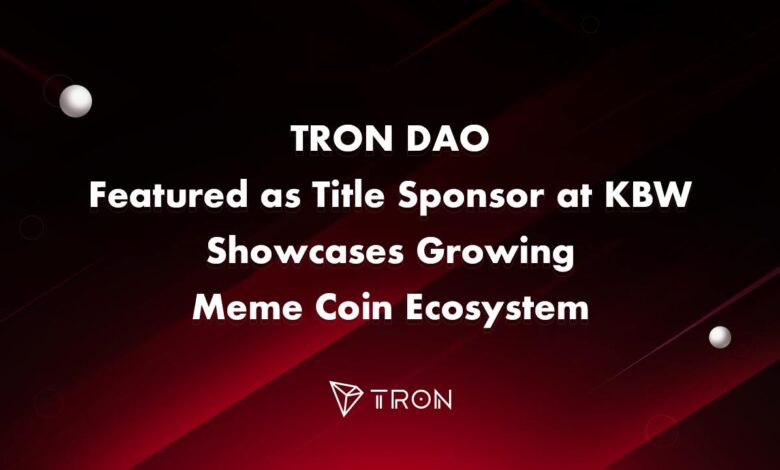 TRON DAO Featured as Title Sponsor at KBW, Showcases Growing Meme Coin Ecosystem